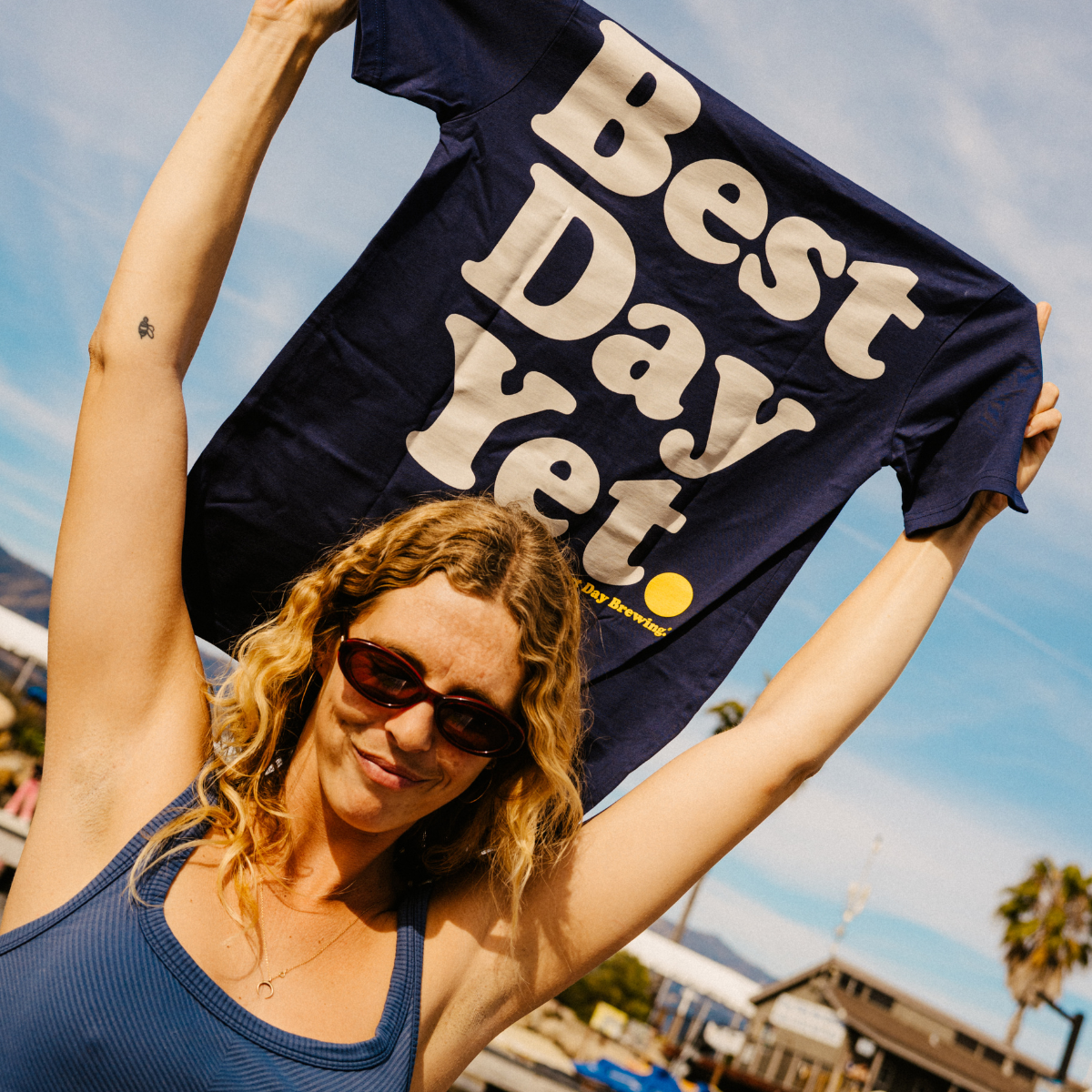 
                  
                    Best Day Yet Tee
                  
                